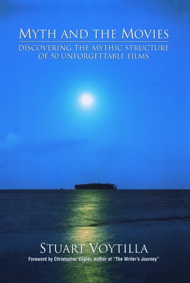 Myth &amp;amp; the Movies: Discovering the Myth Structure of 50 Unforgettable Films foto