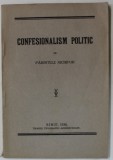 CONFESIONALISM POLITIC de PARINTELE NICHIFOR , 1930