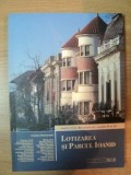 ARHITECTURA BUCURESTEANA - SECOLUL 19 SI 20 . LOTIZAREA SI PARCUL IOANID