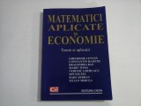 MATEMATICI APLICATE IN ECONOMIE - TEORIE SI APLICATII - GHEORGHE CENUSA