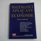 MATEMATICI APLICATE IN ECONOMIE - TEORIE SI APLICATII - GHEORGHE CENUSA