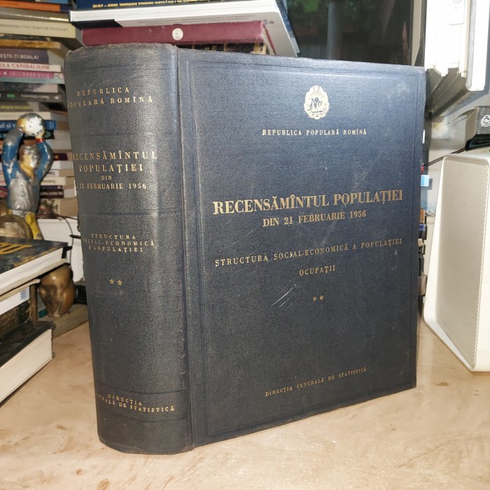 RECENSAMANTUL POPULATIEI DIN 21 FEBRUARIE 1956 : OCUPATII , R.P.R. , 1961 *