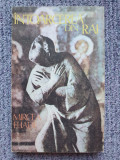 Mircea Eliade - Intoarcerea din Rai (editia 1992), 302 pag, stare f buna