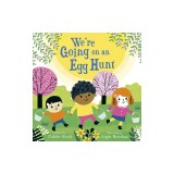 We're Going on an Egg Hunt