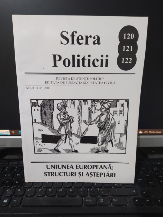 Sfera politicii, Nr. 120,121,122, Anul XIV, 2006, Uniunea Europeană, 074