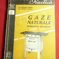 Ing.M.Paunescu si M.Popescu - Gaze Naturale -Instalatii si Exploatare -Ed. 1948