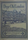 DEAR OLD LONDON 119 NEW PHOTOGRAPHS