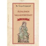 &Aacute;ltal&aacute;nos vall&aacute;st&ouml;rt&eacute;net II/1. k&ouml;tet - Dr. Varga Zsigmond