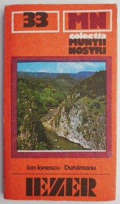 Muntii Iezer. Ghid turistic (Muntii nostri 33) &amp;ndash; Ion Ionescu-Dunareanu foto