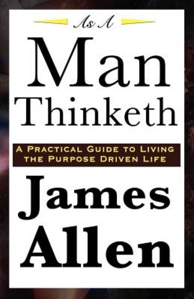 As a Man Thinketh