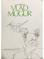 Florica Ichim - La vorba cu Vlad Mugur (Editia: 2000) foto
