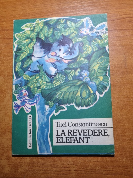 carte pentru copii - la revedere elefant - din anul 1989