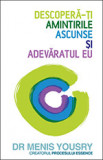 Descopera-ti amintirile ascunse si adevaratul eu