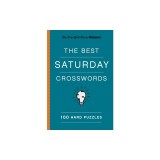 New York Times Games the Best Saturday Crosswords: 100 Hard Puzzles