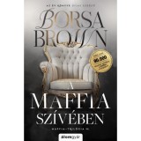 A maffia sz&iacute;v&eacute;ben - bőv&iacute;tett, jav&iacute;tott &uacute;jrakiad&aacute;s - &Eacute;lfestett - Borsa Brown
