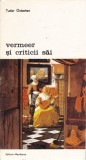 Tudor Octavian - Vermeer și criticii săi