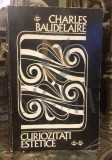 CURIOZITATI ESTETICE, Charles Baudelaire