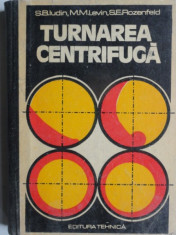 Turnarea centrifuga - S.B. Iudin foto