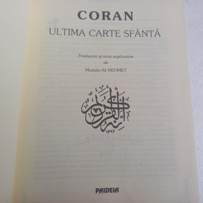 CORANUL.ULTIMA CARTE SF&amp;Acirc;NTA.TRADUCERE DE MUSTAFA MEHMET.EDITURA PAIDEIA-2003 S3. foto