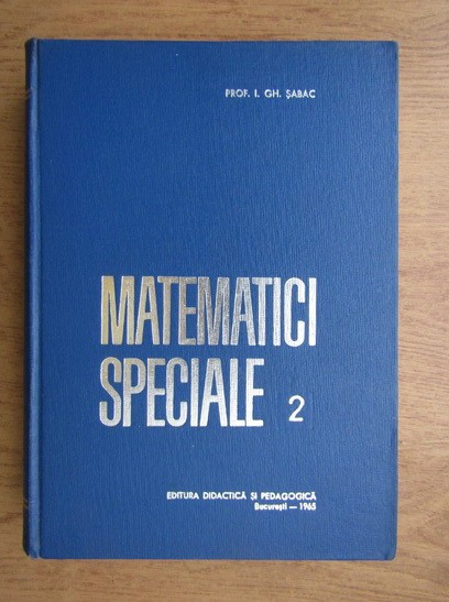 I. Gh. Sabac - Matematici speciale ( vol. 2 )