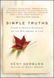 Simple Truths (New Edition): Clear &amp; Gentle Guidance on the Big Issues in Life