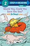 Would You, Could You Save the Sea? with Dr. Seuss&#039;s Lorax