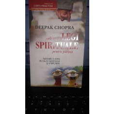 Cele Sapte Legi Spirituale pentru Parinti - Deepak Chopra