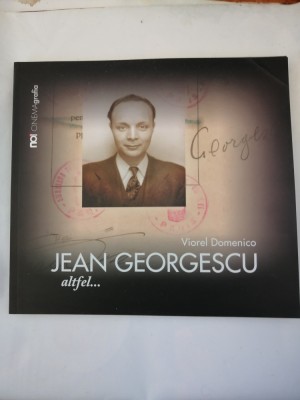 Jean Georgescu. Altfel... De la etaj la subsol - Viorel Domenico foto