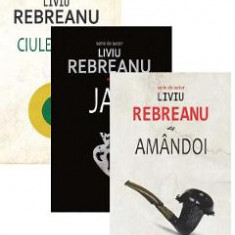 Pachet: Ciuleandra + Jar + Amandoi - Liviu Rebreanu