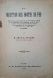 La Question des Portes de Fer - Jean Lahovary, 1899, Franceza, Carte Veche, Bibliofilie, Imprimerie La Roumanie, 32 pagini