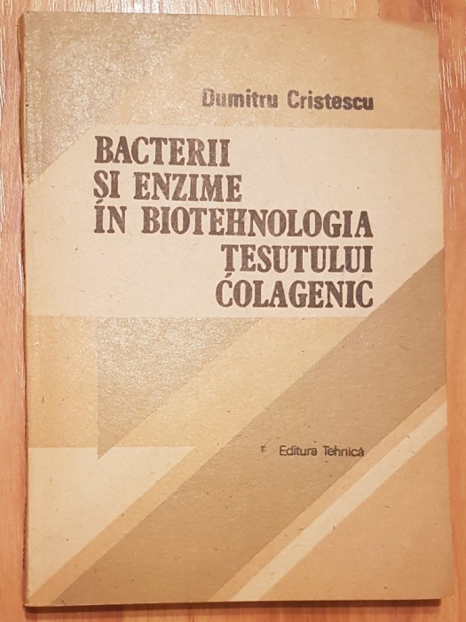 Bacterii si enzime in biotehnologia tesutului colagenic