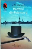 J.M. Coetzee - Maestrul din Petersburg