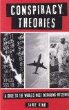 Jamie King - Conspiracy Theories. A guide to the world's most intriguing