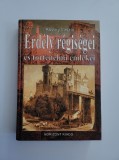 Cumpara ieftin Kovary Laszlo, Erdely regisegei es tortenelmi emlekei, Kolosvar, 1892