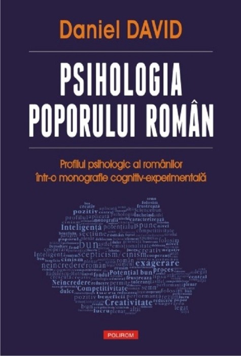 Psihologia Poporului Roman. Profilul Psih, Daniel David - Editura Polirom