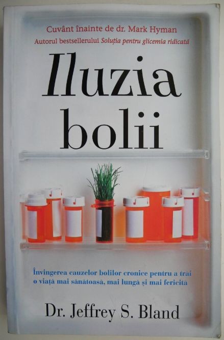 Iluzia bolii &ndash; Jeffrey S. Bland