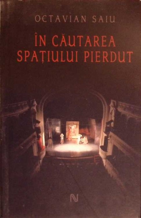 IN CAUTAREA SPATIULUI PIERDUT-OCTAVIAN SAIU-278938