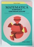 MATEMATICA OLIMPIADE SI CONCURSURI SCOLARE , CLASA A VI-a de NICOLAE GRIGORE , 2018
