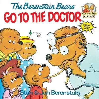 The Berenstain Bears Go to the Doctor