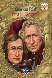 Cine au fost Fratii Grimm? - Avery Reed - Editura Trei