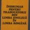 C9847 - INDRUMAR PT TRADUCATORII DIN LIMBA ENGLEZA IN LIMBA ROMANA - LEVITCHI