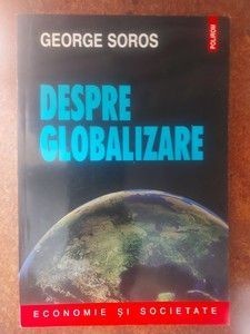 Despre globalizare- George Soros