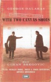 Casetă audio George Dalaras, Goran Bregovic &lrm;&ndash; Thessaloniki - Yannena With.., Casete audio, Jazz