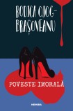 Cumpara ieftin Poveste Imorala - Rodica Ojog-Brasoveanu - Roman Politist, Editura Necunoscuta, Stare Buna