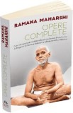 Opere complete. Cele mai importante invataturi despre realizarea sinelui scrise de Bhagavan Sri Ramana Maharshi - Arthur Osborne