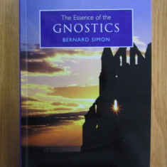 The Essence of the Gnostics - Bernard Simon