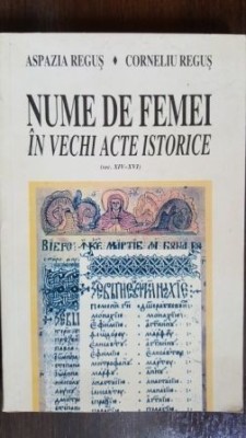 Nume de femei in vechi acte istorice foto