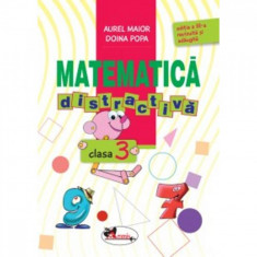 Matematica distractiva Cls 3 Ed.3 - Aurel Maior, Doina Popa foto