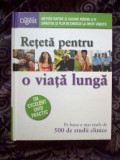 E0d RETETA PENTRU O VIATA LUNGA - Reader&#039;s Digest (stare impecabila)