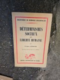 D&eacute;terminismes sociaux et libert&eacute; humaine - Georges Gurvitch